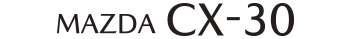 MAZDA CX-30