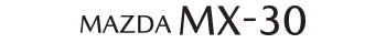 MAZDA MX-30